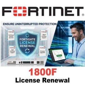 FortiGate 1800F License Renewal Dubai